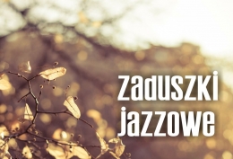 Zaduszki Jazzowe - ODWOŁANE