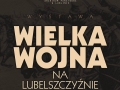 "Wielka Wojna na Lubelszczyźnie"