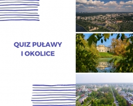Quiz "Puławy i okolice"